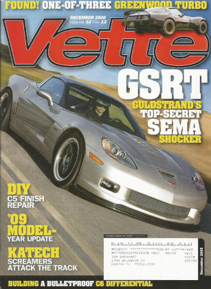 VETTE 2008 DEC - GREENWOOD TURBO, GULDSTRAND GSRT, Z06 TWIN T